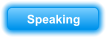 Speaking